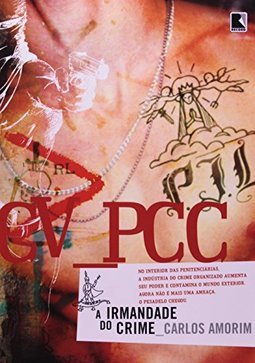 CV PCC: a Irmandade do Crime