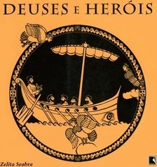 Deuses e Heróis: as Mais Belas Histórias