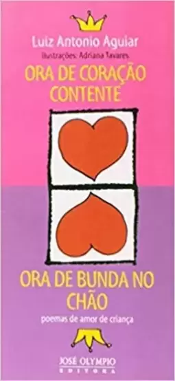 Ora de Coração Contente, Ora de Bunda no Chão