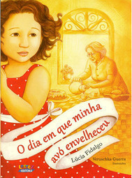 O Dia em Que Minha Avó Envelheceu