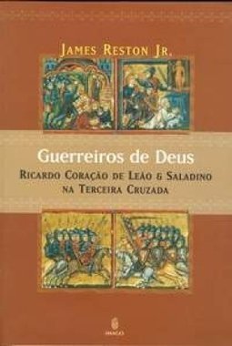 Guerreiros de Deus: Ricardo Coração de Leão e Salandino na Terceira