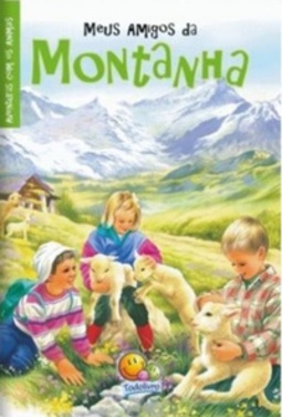 Meus amigos da montanha (aventuras com os animais)