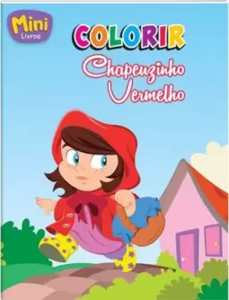 Mini - colorir: Chapeuzinho vermelho