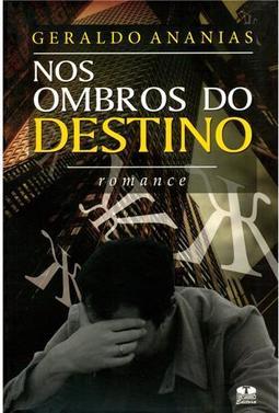 Nos Ombros do Destino