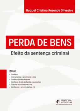 Perda de bens: Efeitos da sentença criminal