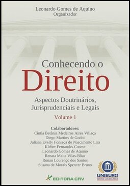 Conhecendo o direito: aspectos doutrinários, jurisprudenciais e legais