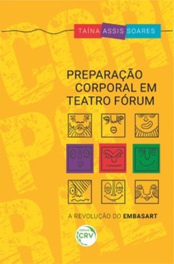 Preparação corporal em teatro fórum: a revolução do Embasart