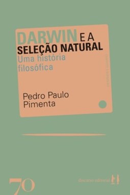 Darwin e a seleção natural: uma história filosófica