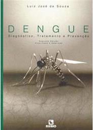 Dengue, zika e chikungunya: Diagnóstico, tratamento e prevenção