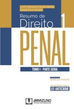 Resumo de direito penal: tomo I - Parte geral