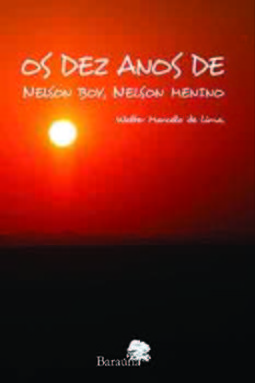 Os dez anos de Nelson Boy, Nelson Menino