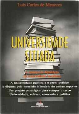 Universidade sitiada: A ameaça de liquidação da universidade brasileira