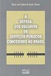 A Defesa dos Usuários de Serviços Públicos Concedidos no Brasil