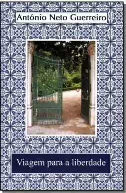 Viagem Para A Liberdade