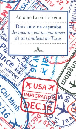Dois anos na caçamba: desencanto em poema-prosa de um analista no Texas