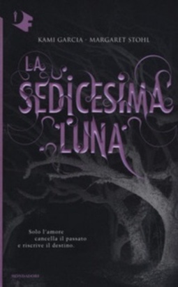 La sedicesima luna (Beautiful Creatures #1)