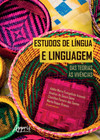 Estudos de língua e linguagem: das teorias às vivências