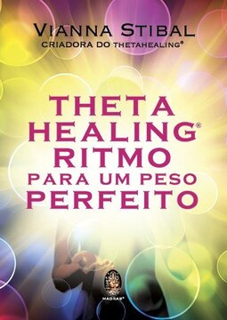 Thetahealing® Ritmo para um peso perfeito