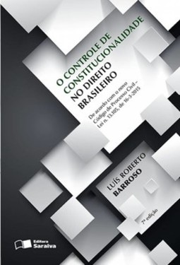 O controle de constitucionalidade no direito brasileiro