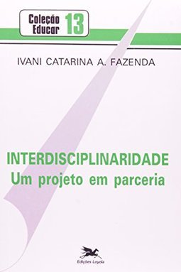 Interdisciplinaridade: um Projeto em Parceria