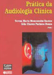 A Prática da Audiologia Clínica