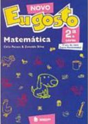 Novo Eu Gosto: Matemática: 2ª Série - Ens. Fundam.