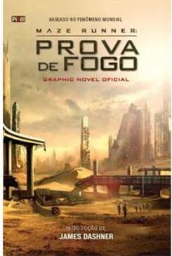 MAZE RUNNER: PROVA DE FOGO