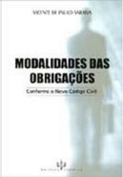 Modalidades das Obrigações: Conforme o Novo Código Civil