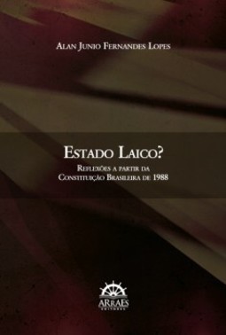 Estado laico?: reflexões a partir da Constituição brasileira de 1988