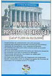 A Nova Lei do Processo de Execução