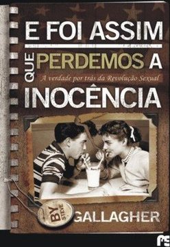 Foi Assim Que Perdemos a Inocência