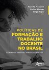 Políticas de formação e trabalho docente no Brasil: caminhos, desvios e atravessamentos