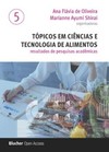 Tópicos em ciências e tecnologia de alimentos: resultados de pesquisas acadêmicas