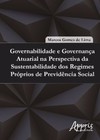 Governabilidade e governança atuarial na perspectiva da sustentabilidade dos regimes próprios de previdência social
