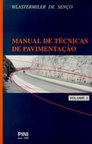 Manual de Técnicas de Pavimentação - vol. 2