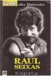 Raul Seixas Biografia