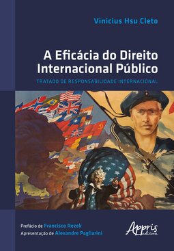 A eficácia do direito internacional público: tratado de responsabilidade internacional