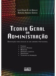 Teoria geral da administração: Orientação para escolha de um caminho profissional