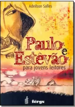 Paulo e Estevão para jovens leitores