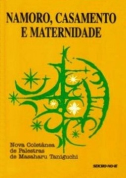 Namoro, Casamento e Maternidade