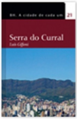 Serra do Curral (BH - A Cidade de Cada Um #21)