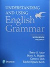 Understanding and using English grammar: workbook volume A with answer key