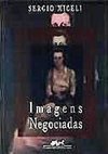 Imagens Negociadas: Retratos da Elite Brasileira (1920 - 40)