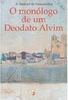O Monólogo de um Deodato Alvim