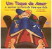 Toque de Amor: a Incrível História do Livro que Fala, Um