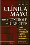 Guia da Clínica Mayo sobre o Controle do Diabetes
