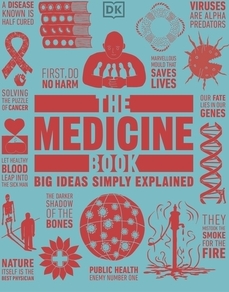 The Medicine Book: Big Ideas Simply Explained