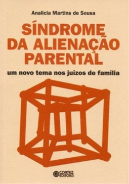 Síndrome da alienação parental: um novo tema nos juízos de família