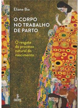 O Corpo no Trabalho de Parto