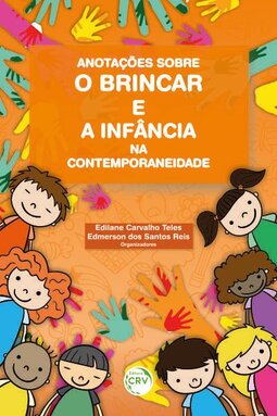 Anotações sobre o brincar e a infância na contemporaneidade